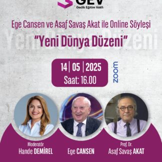 Ege Cansen ve Asaf Savaş Akat ile Online Söyleşi: Yeni Dünya Düzeni