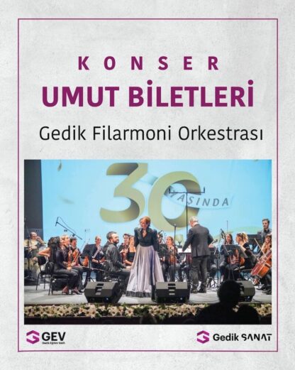 Gedik Filarmoni Orkestrası / Konser - Umut Biletleri